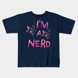 I'm a nerd Kids T-Shirt